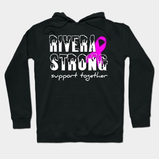 Rivera Strong support together Hoodie